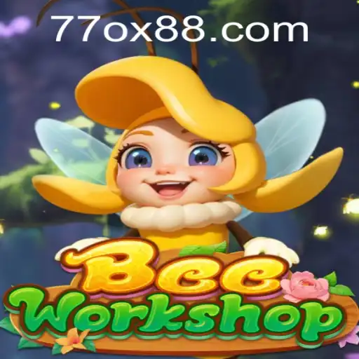 The Fascinating World of BeeWorkshop: A Guide to Mastering 77OX